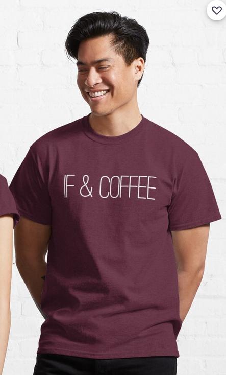 Male t-shirt model wearing at shirt that says "IF & Coffee" with "IF" meaning Intermittent Fasting.